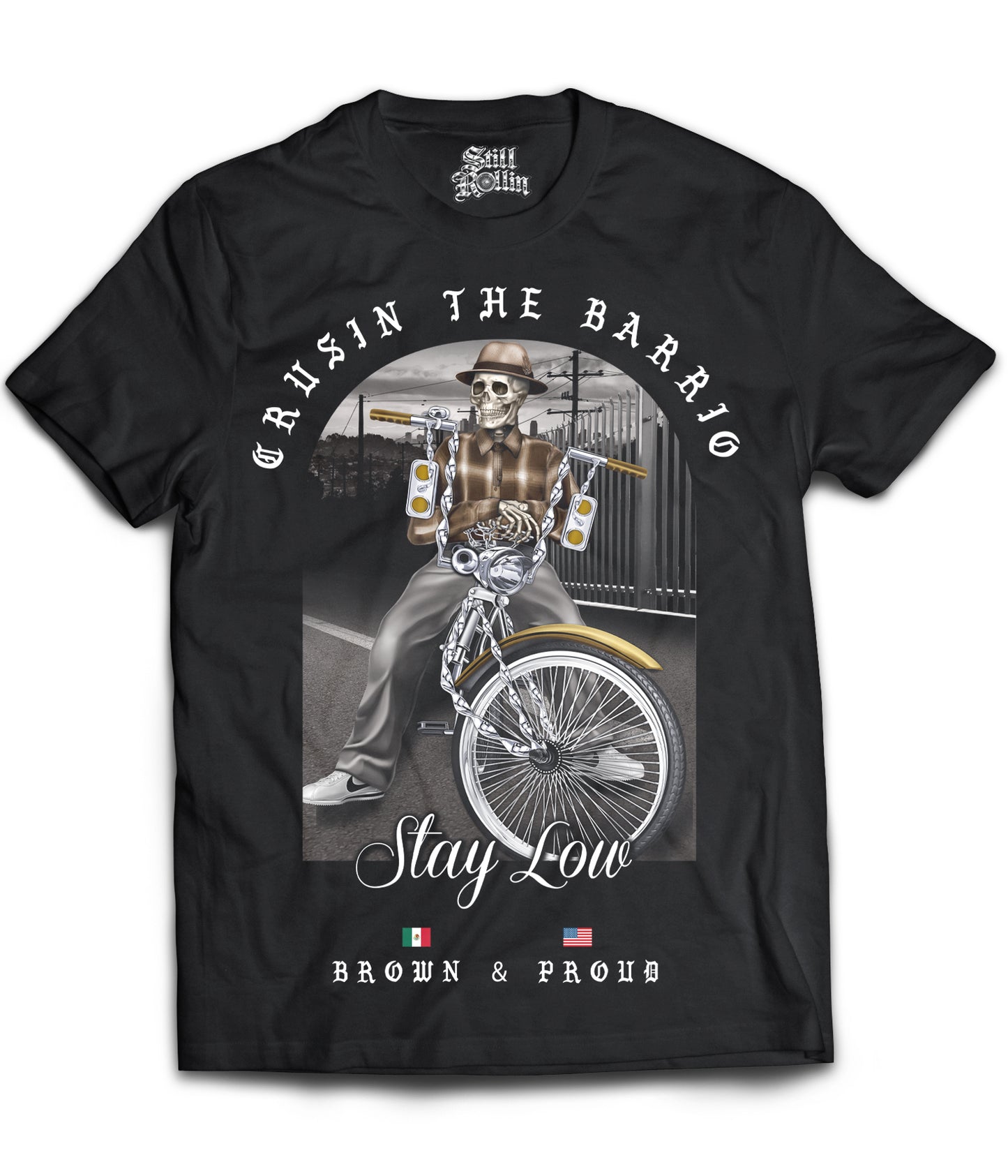 Crusin The Barrio "Stay Low" Shirt